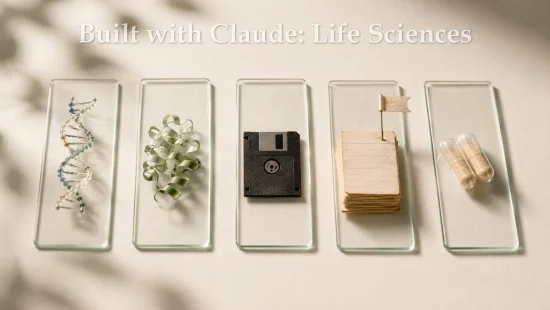 Built with Claude: Life Sciences - пять проектов, где ИИ работает как осторожный учёный