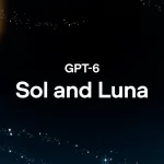 OpenAI выпустила GPT-6 Sol и Luna и вдвое снизила цены